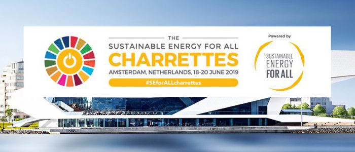 The Sustainable Energy for All (SEforALL) Charrettes in Amsterdam, Netherlands, from 18 - 20 June, 2019